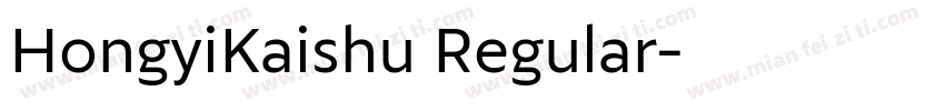 HongyiKaishu Regular字体转换